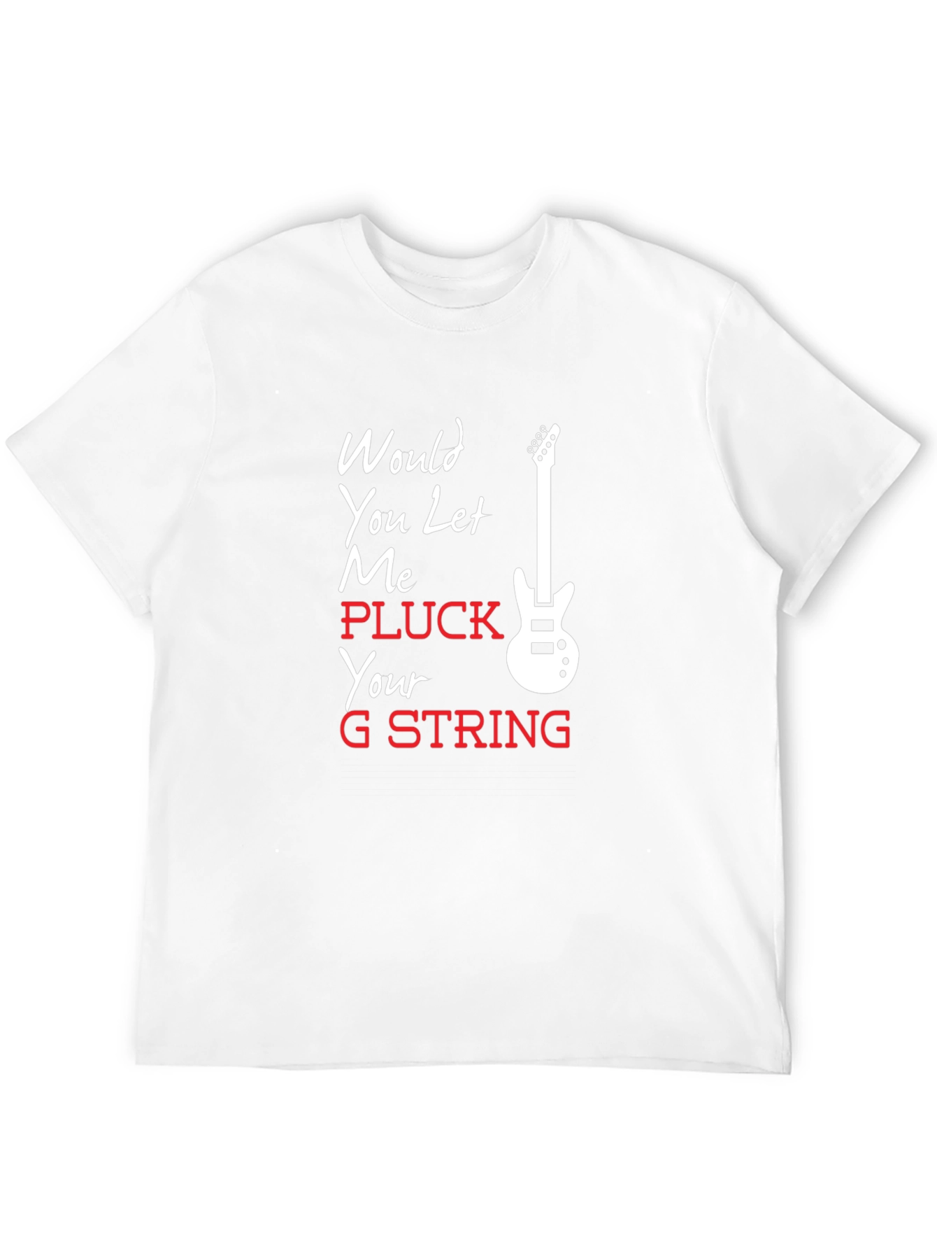 Pluck Your G String T-Shirt