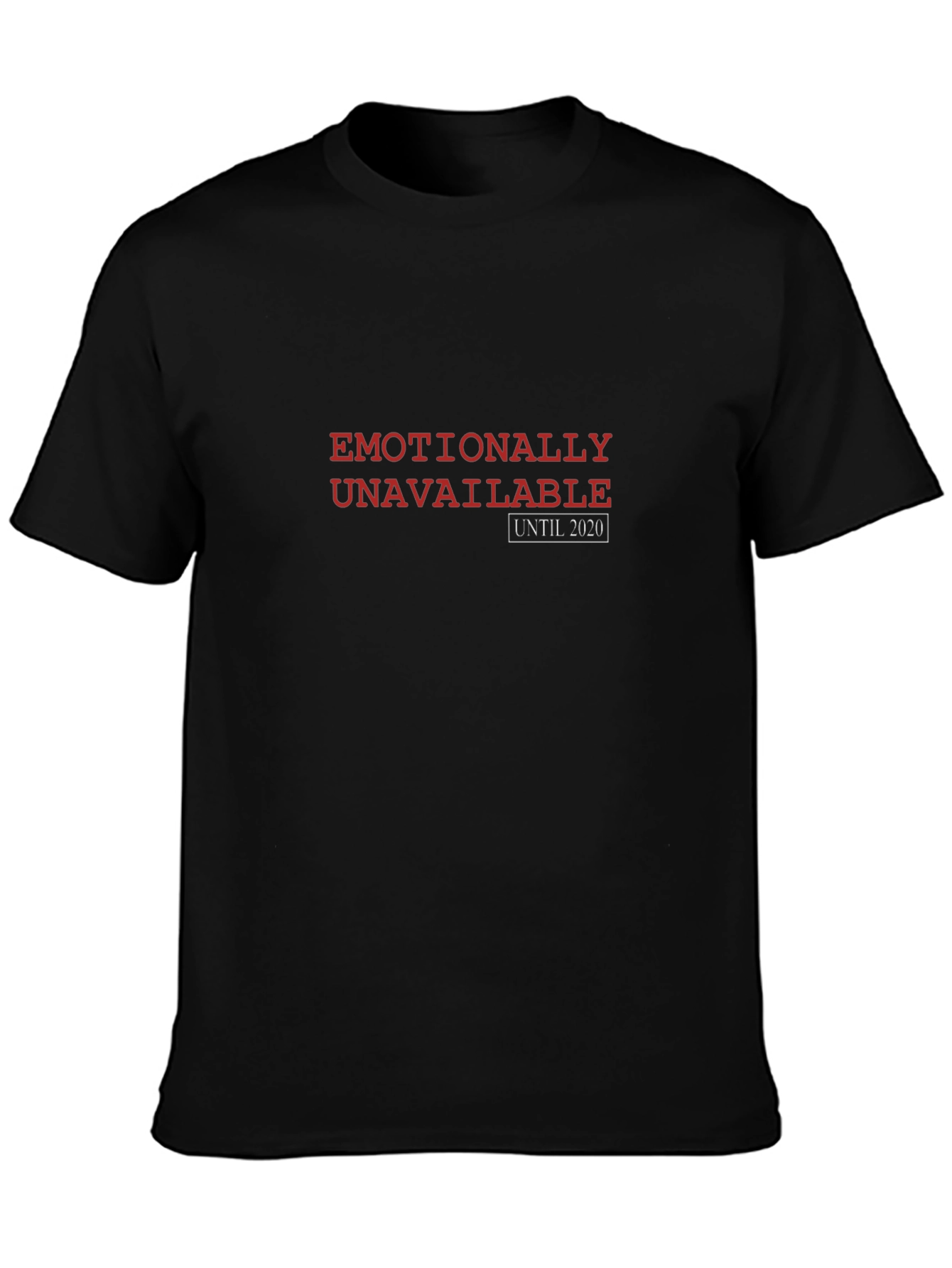 Emotionally Unavailable T-Shirt