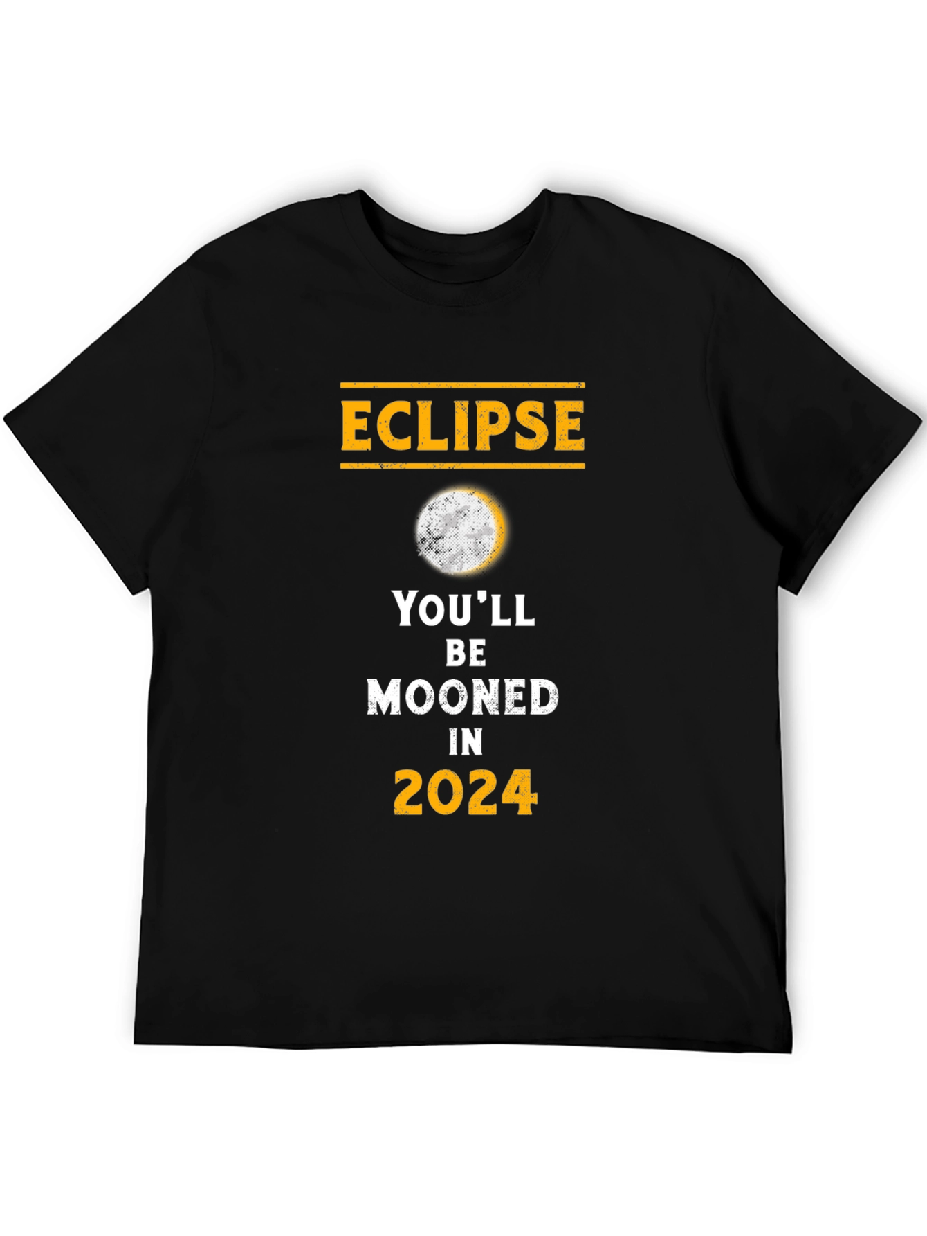 Eclipse 2024 T-Shirt - Youll Be Mooned!