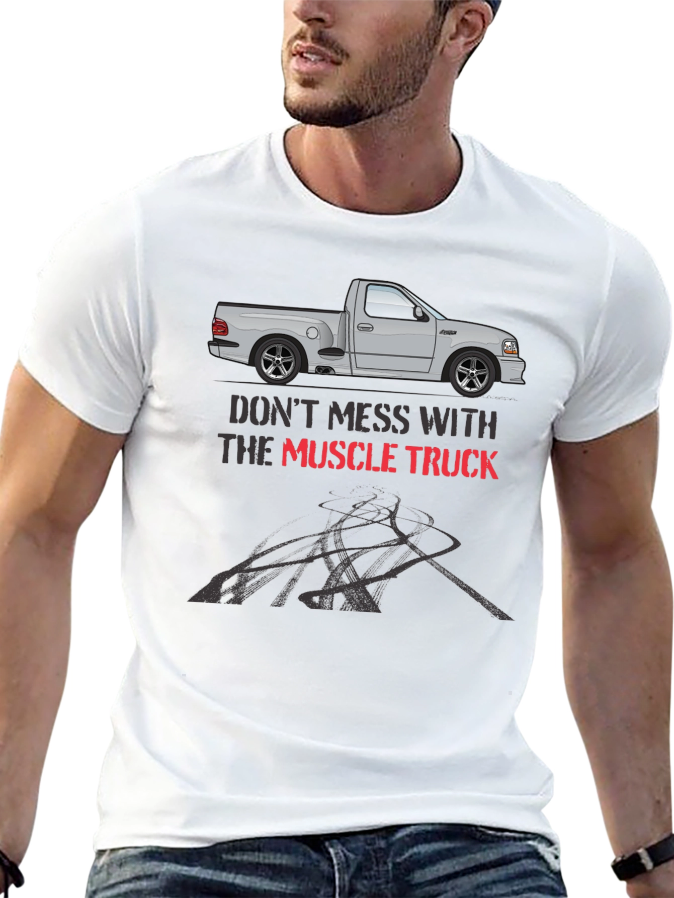Muscle Truck T-Shirt - Dont Mess With...
