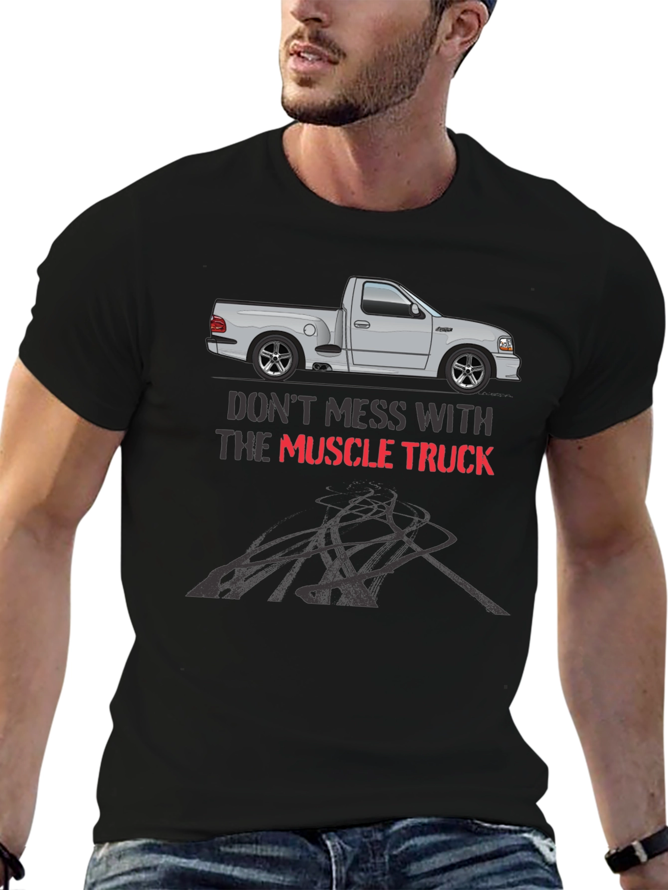 Muscle Truck T-Shirt - Dont Mess With...