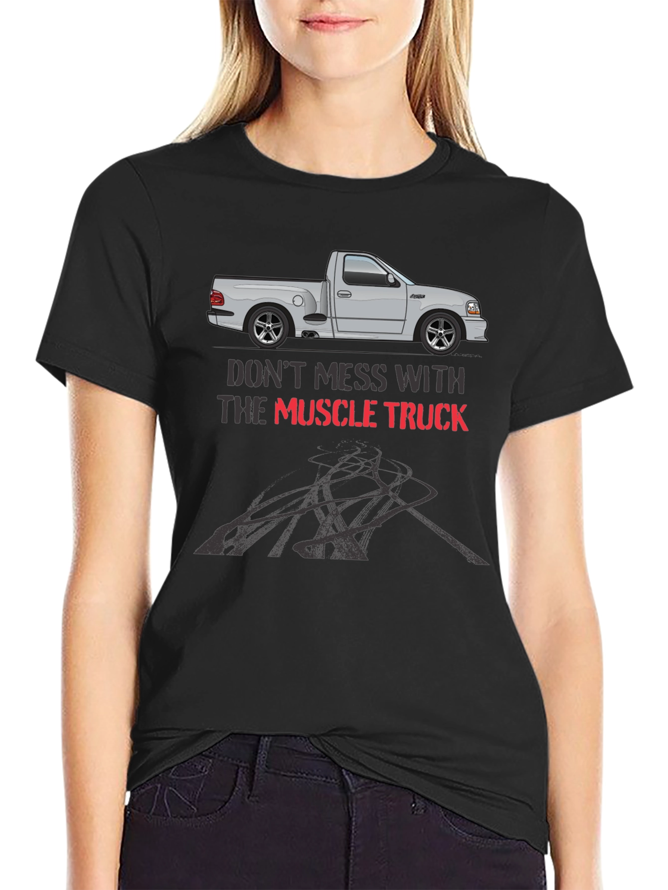 Muscle Truck T-Shirt - Dont Mess With...