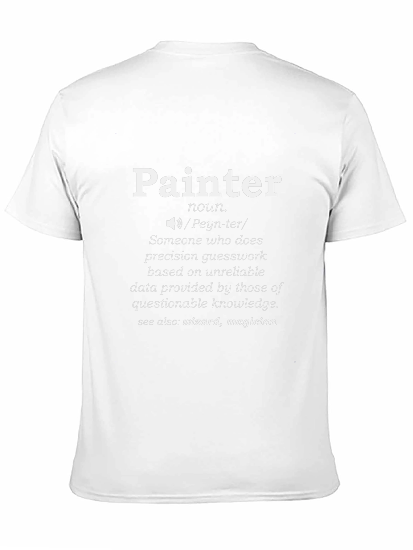 Painter Definition Novelty T-Shirt