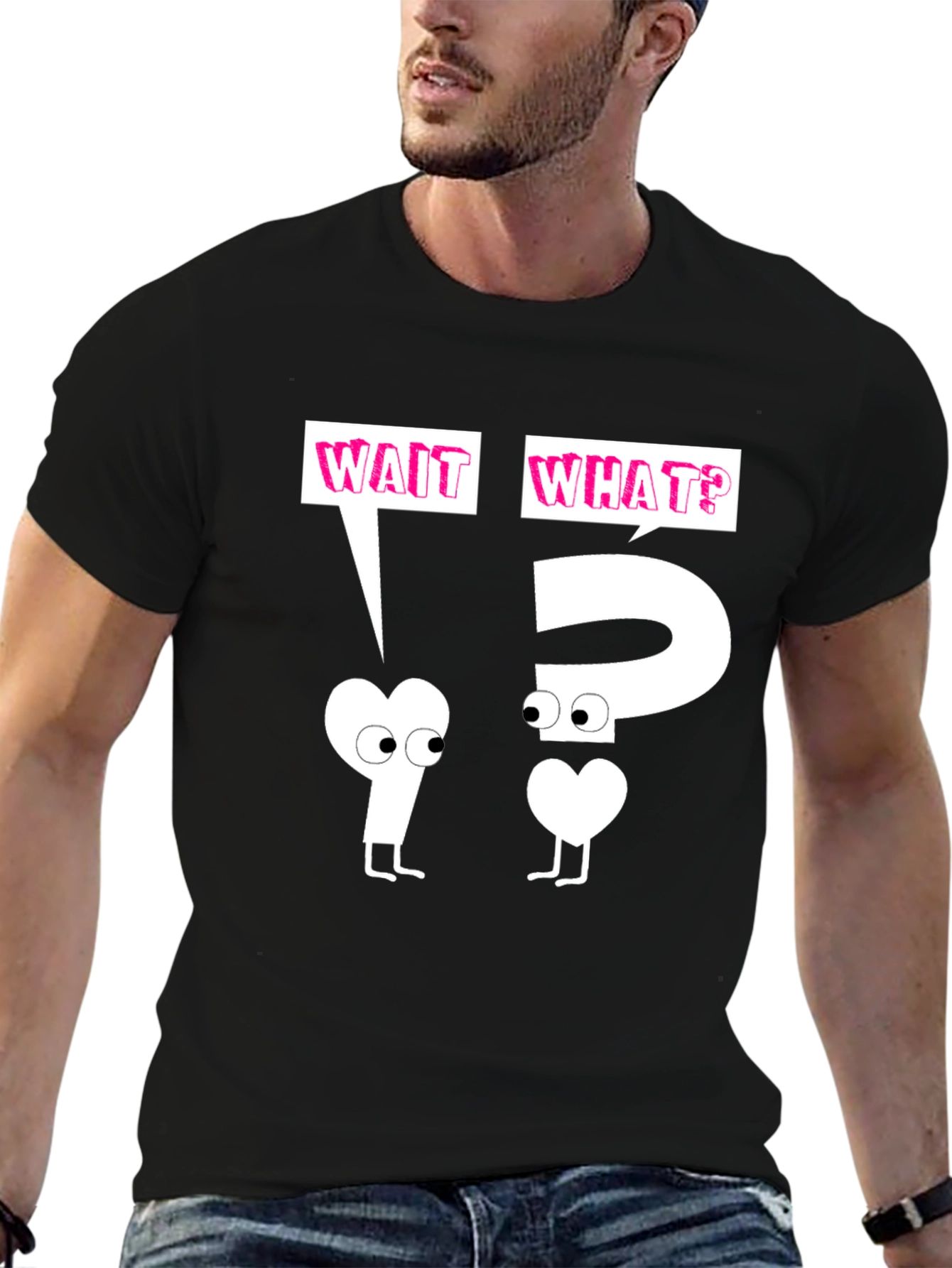 Wait What? Graphic T-Shirt - Funny & Unique Design