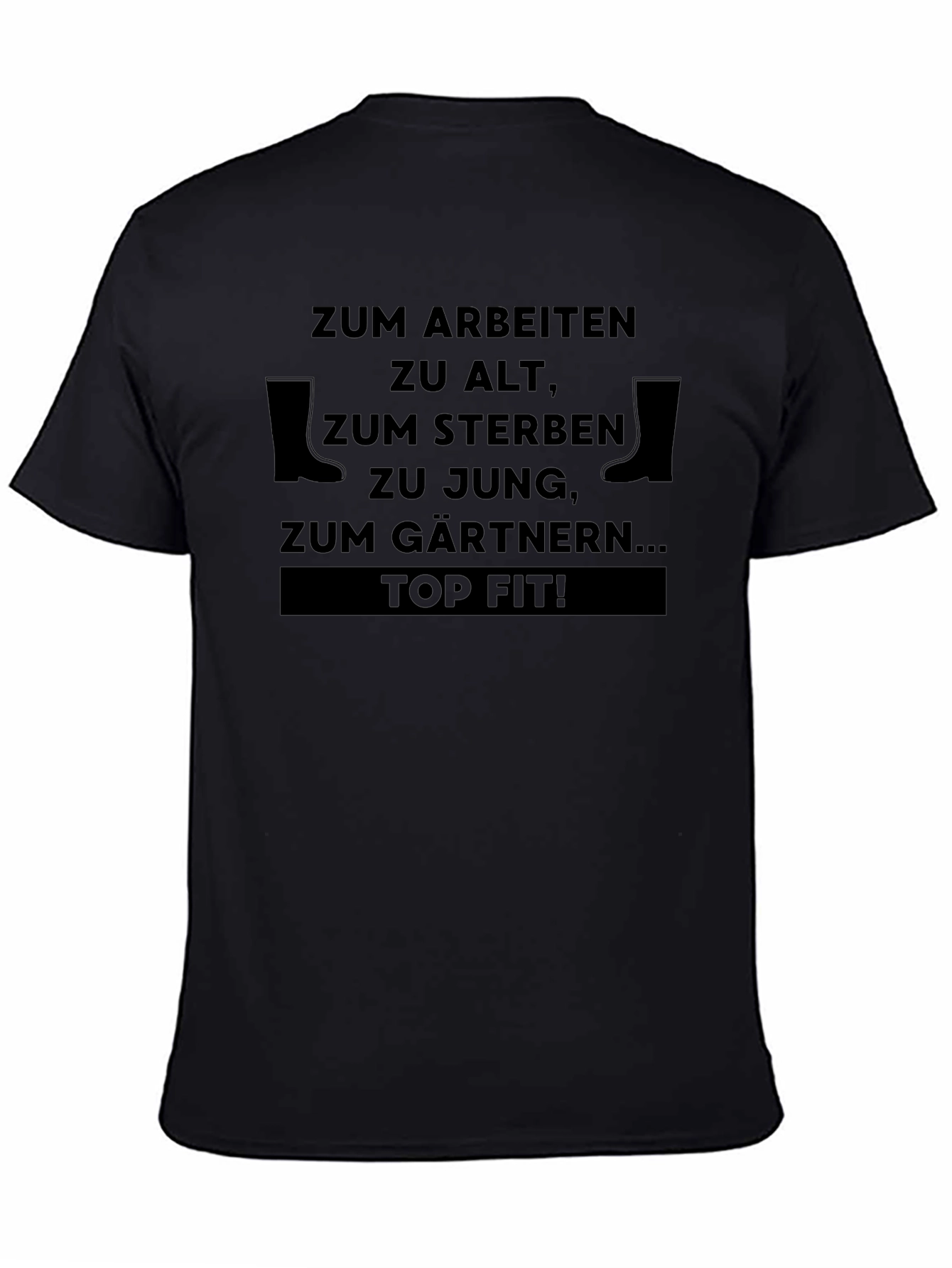 Funny Gardening T-Shirt - Zum Gärtnern Top Fit