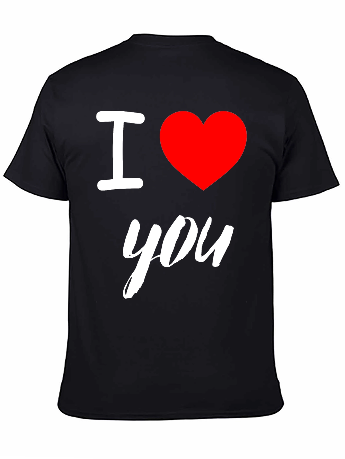 I Love You T-Shirt - Soft Cotton Tee
