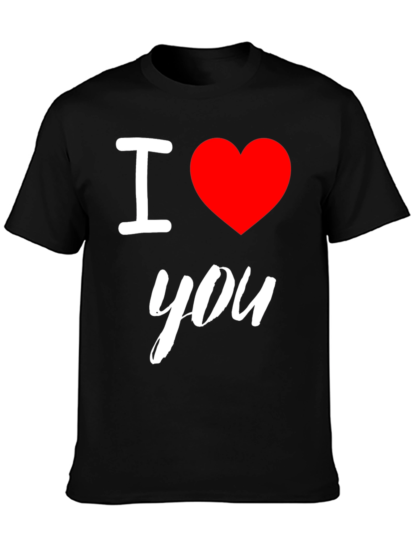 I Love You T-Shirt - Soft Cotton Tee