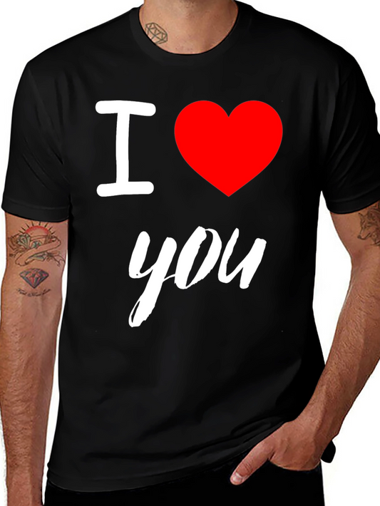 I Love You T-Shirt - Soft Cotton Tee