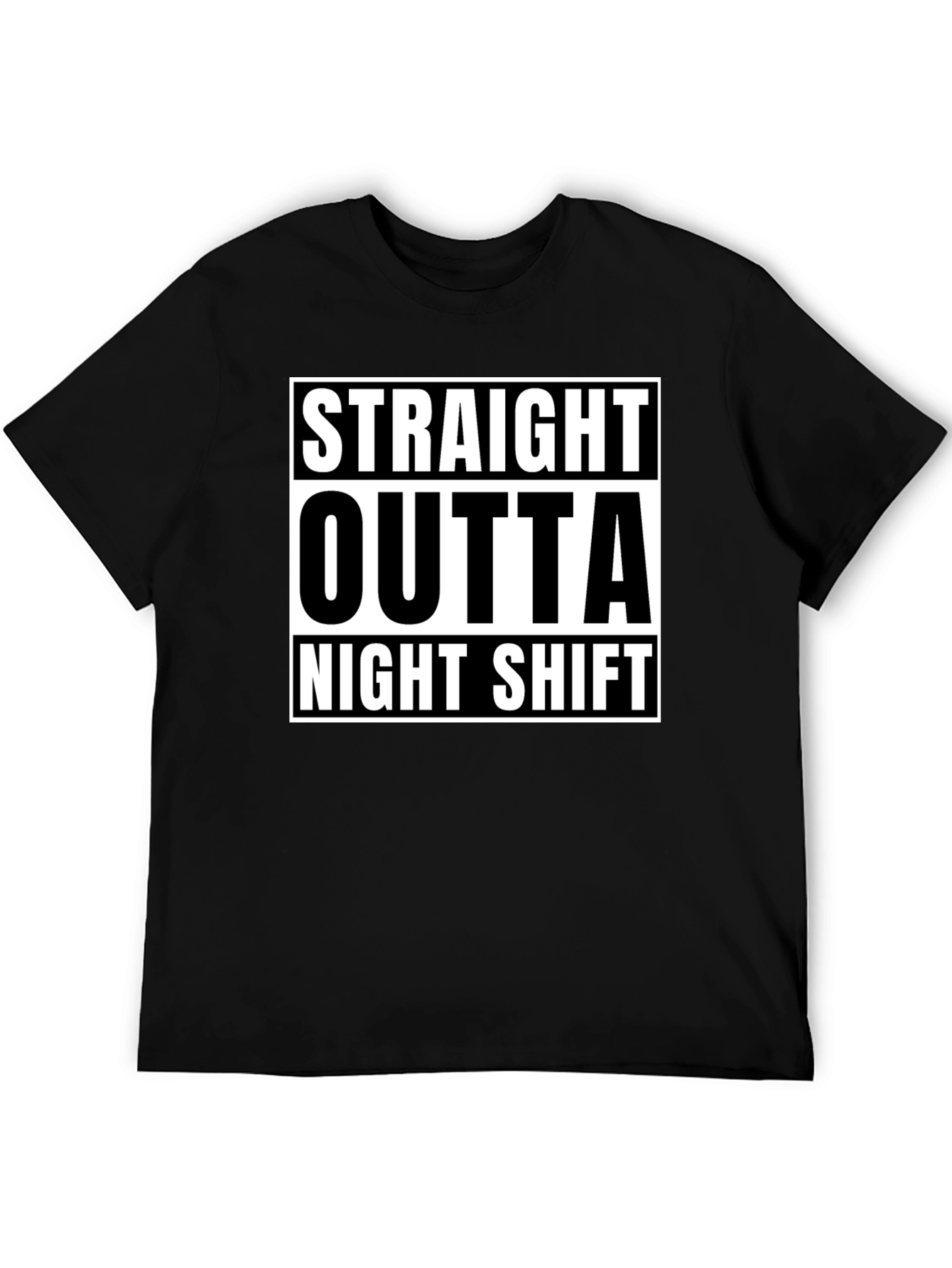 Straight Outta Night Shift Black Graphic T-Shirt