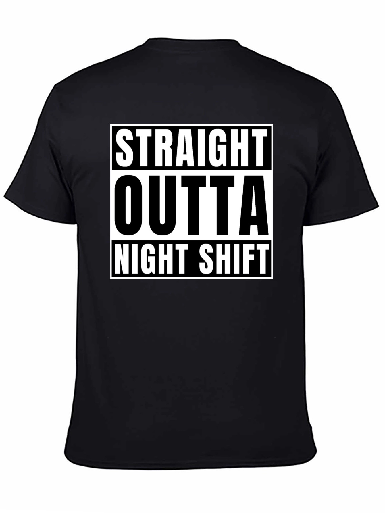 Straight Outta Night Shift Black Graphic T-Shirt