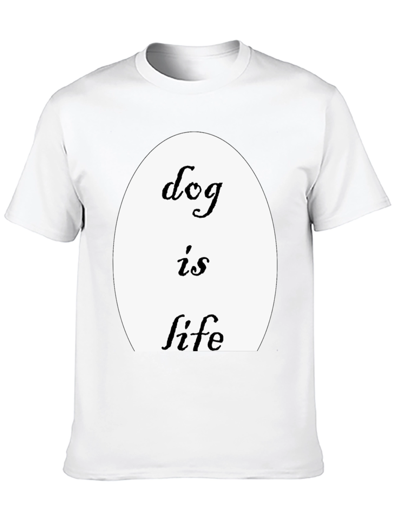 Dog Is Life T-Shirt - Black Crew Neck Tee