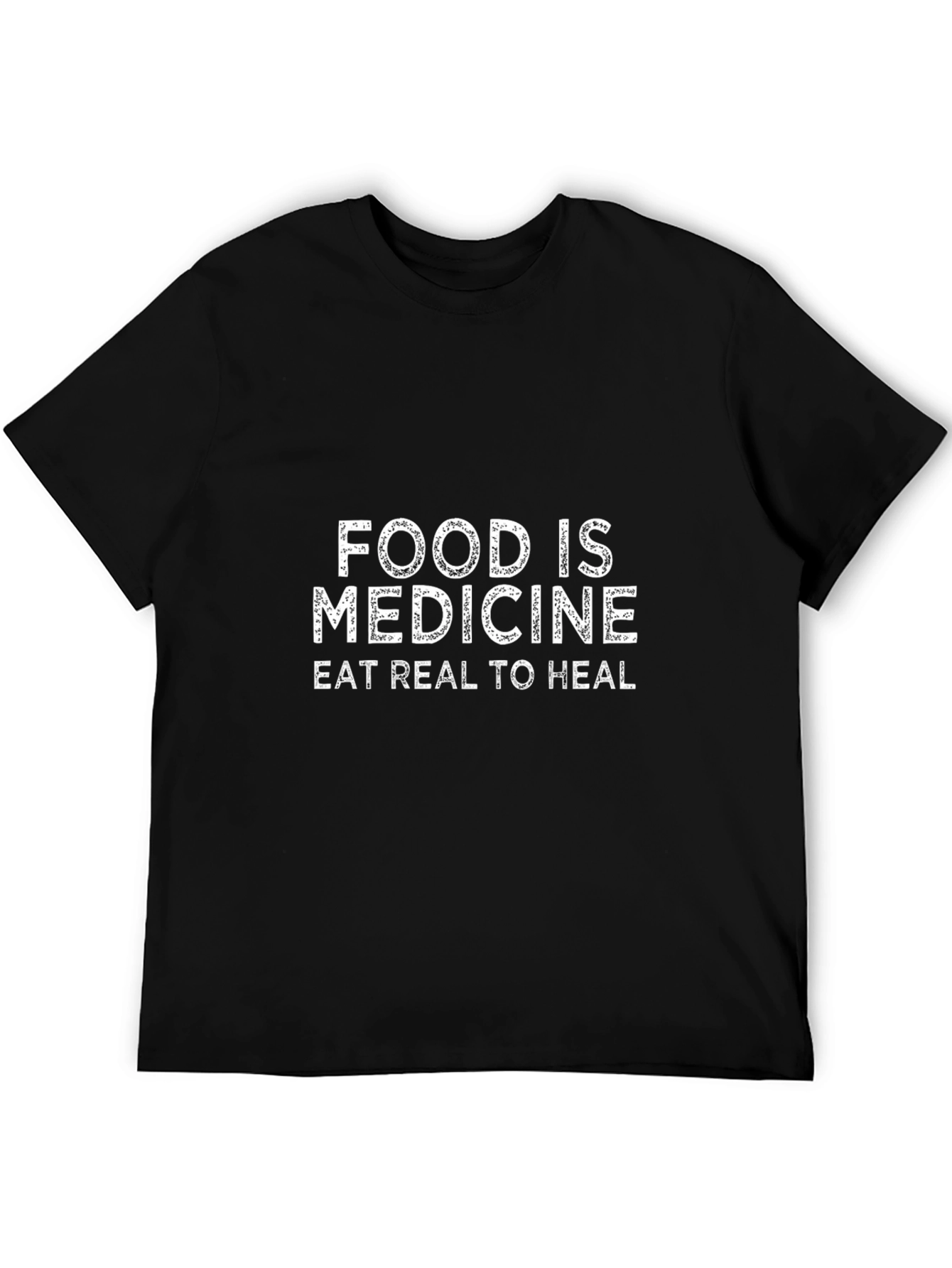 Food is Medicine T-Shirt - Eat Real to Heal