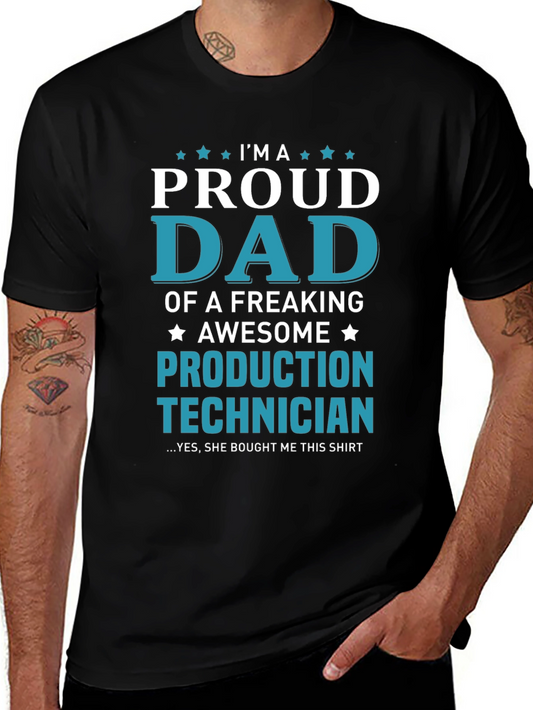Proud Dad Production Technician Graphic T-Shirt