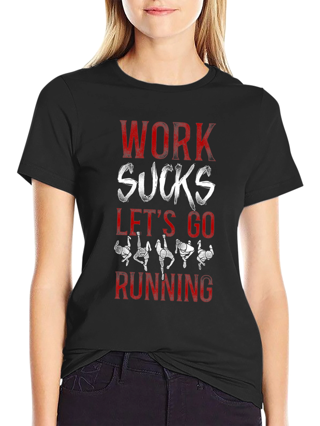 Work Sucks Lets Go Running T-Shirt