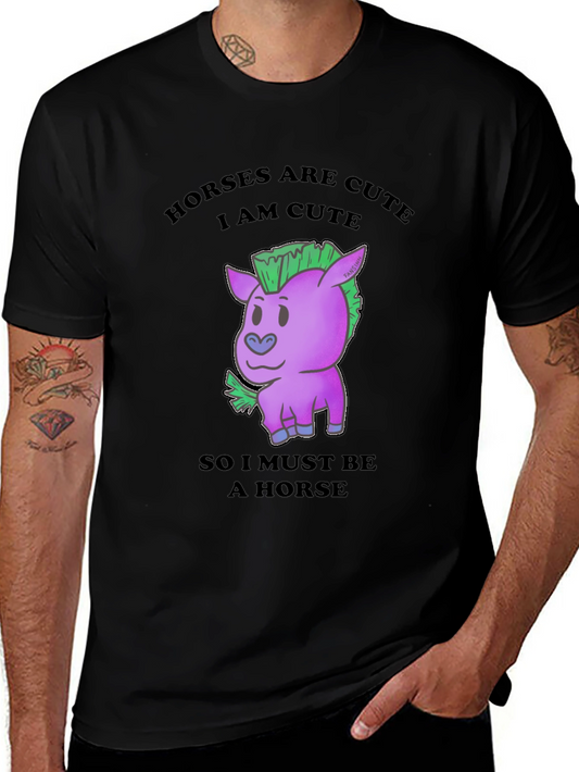 Cute Horse T-Shirt - Horses Are Cute I Am Cute Be a Horse