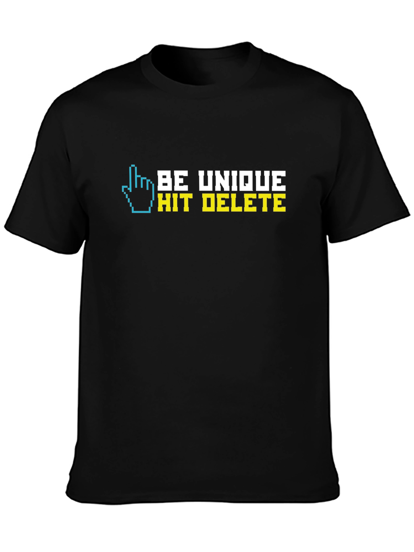 Be Unique Hit Delete Graphic T-Shirt