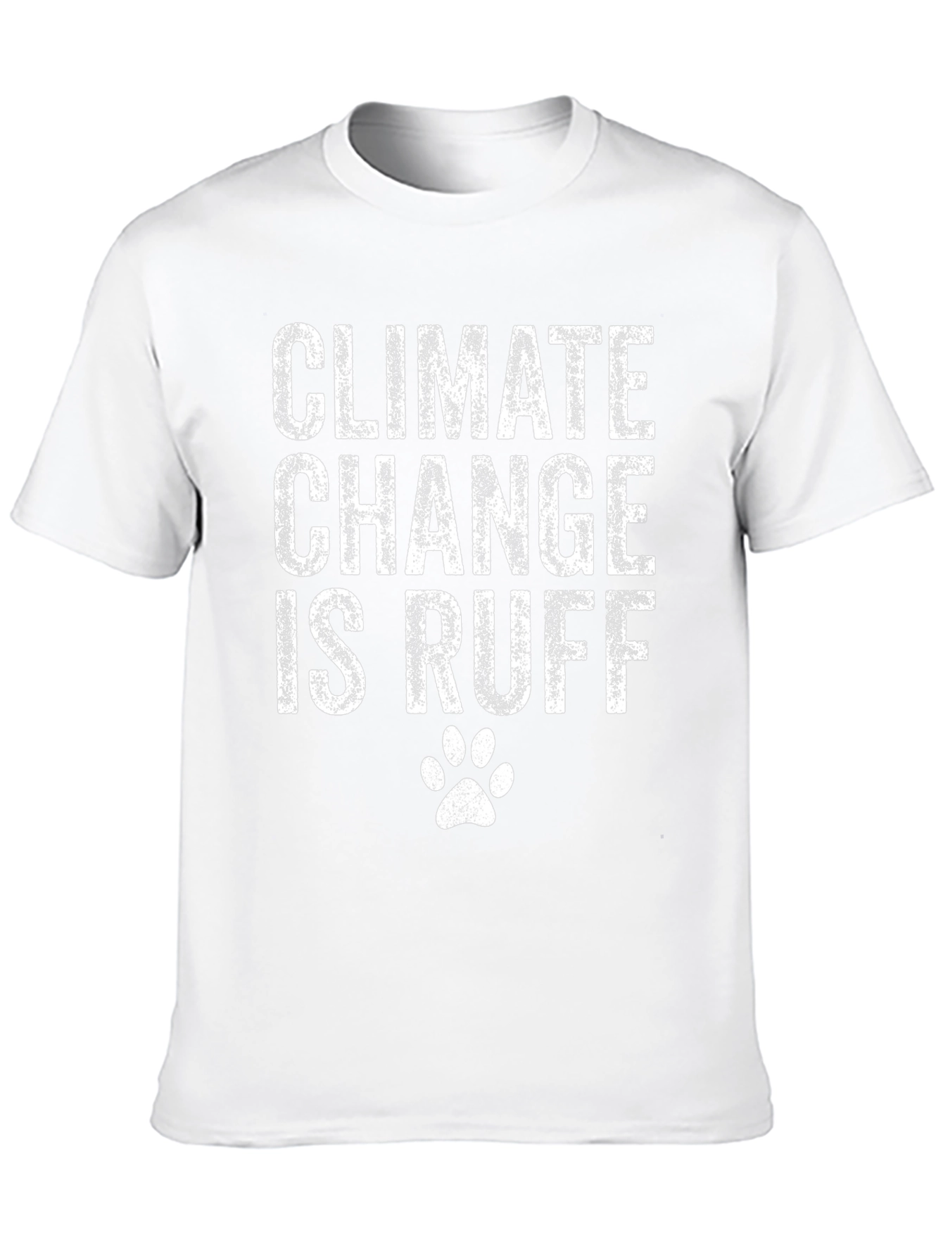 Climate Change is Ruff T-Shirt