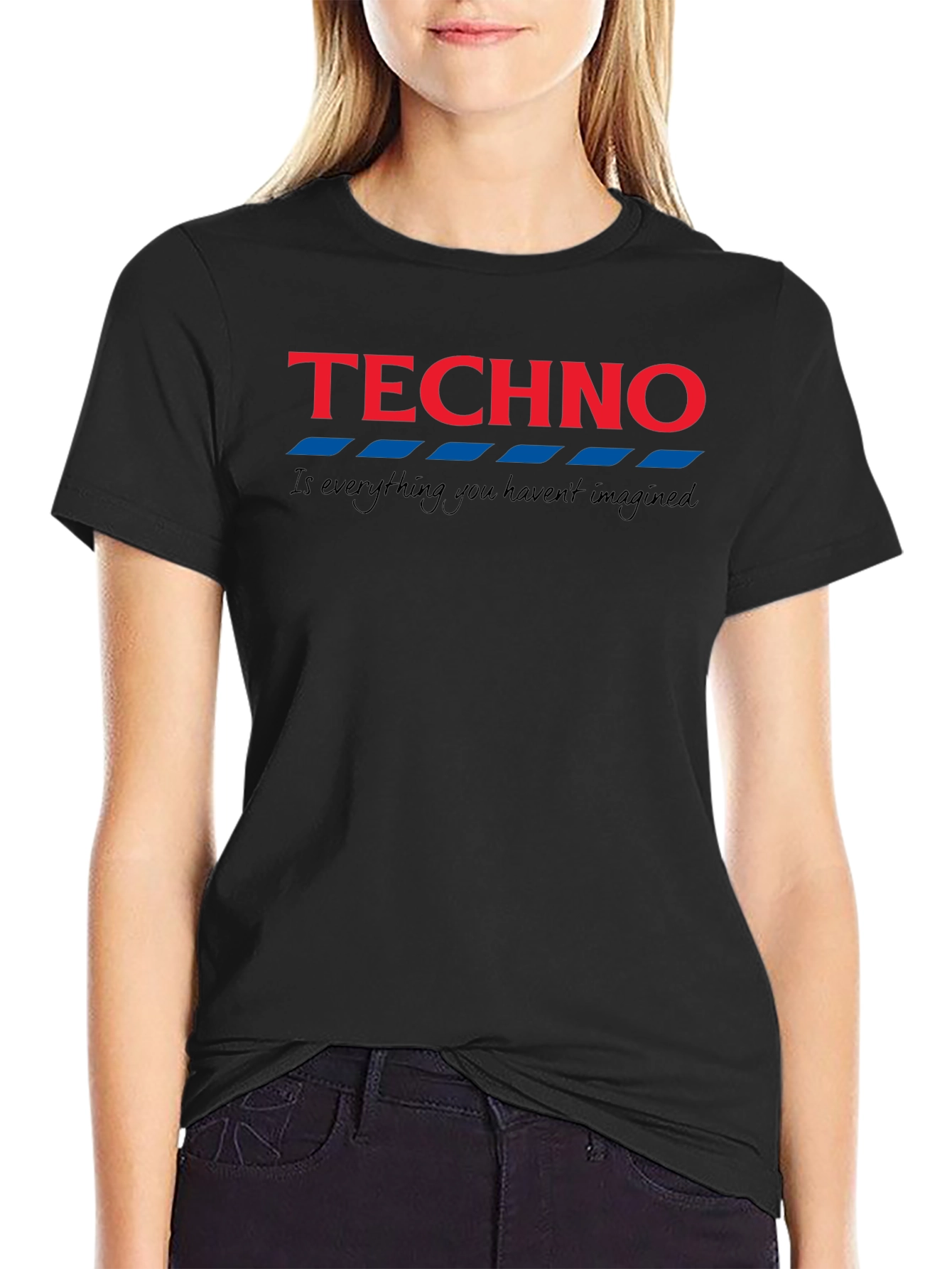Techno Tee - Is Everything You Havent Imagined
