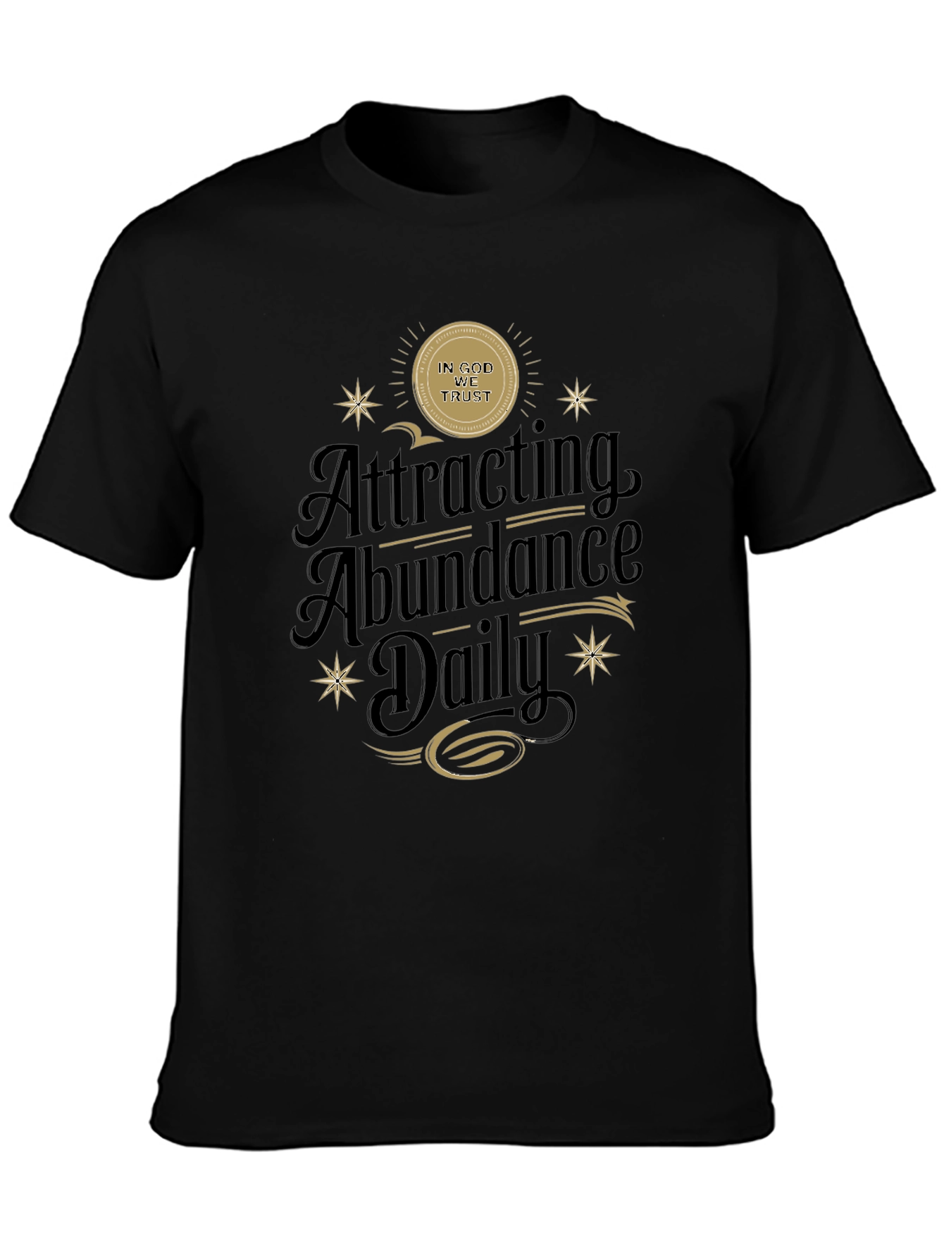 Attracting Abundance Daily Black T-Shirt