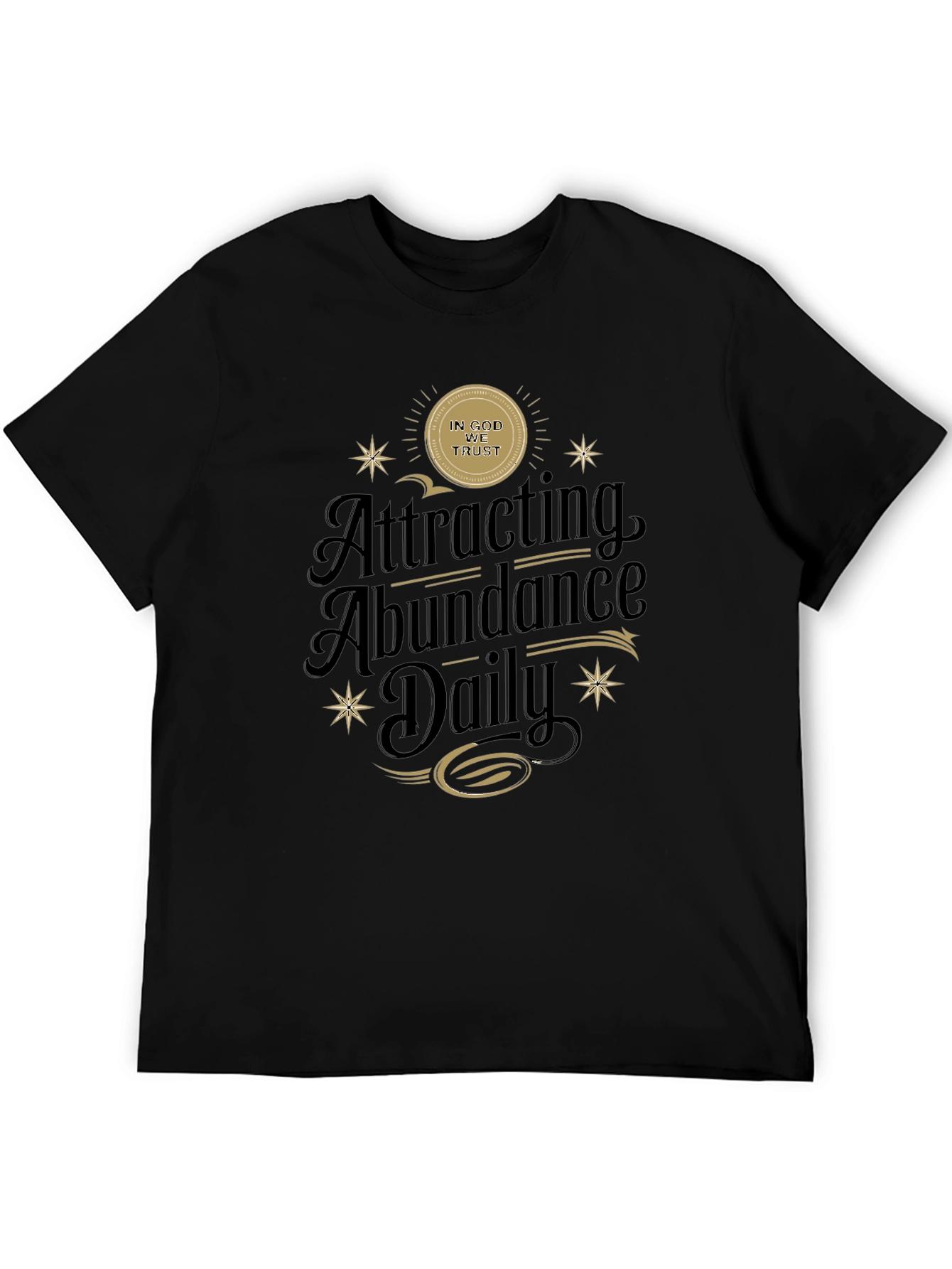 Attracting Abundance Daily Black T-Shirt