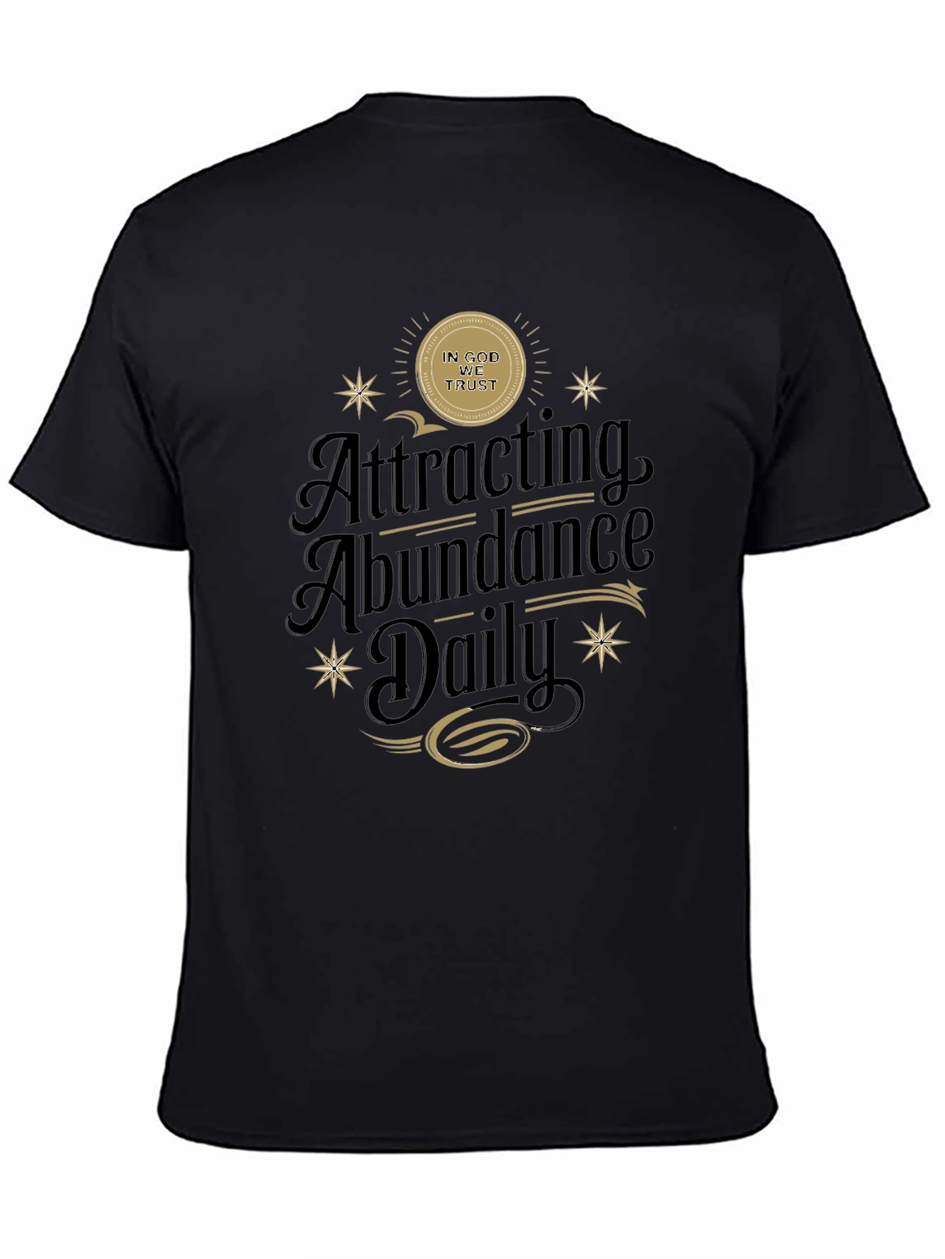 Attracting Abundance Daily Black T-Shirt