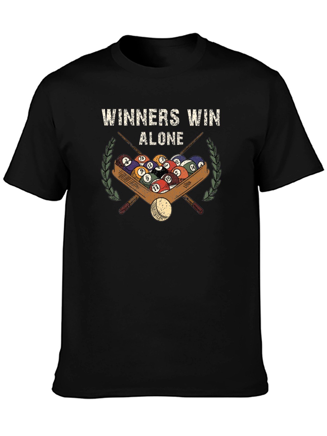 Winners Win Alone T-Shirt - Billiards Pool Design
