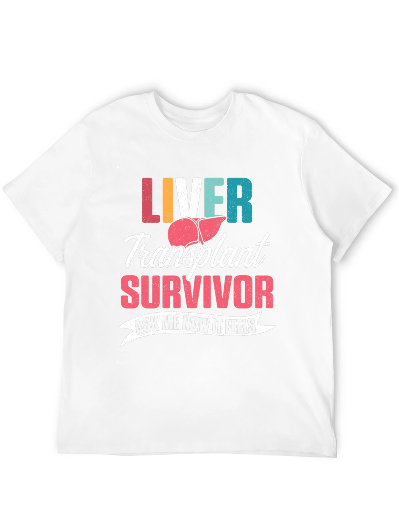 Liver Transplant Survivor T-Shirt