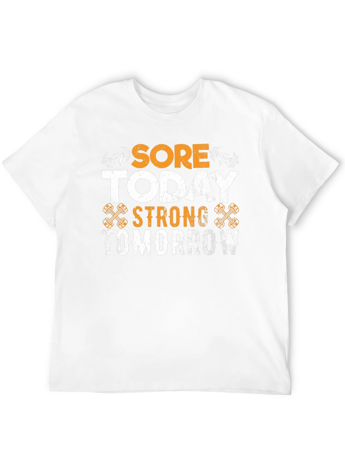 Sore Today Strong Tomorrow Workout T-Shirt