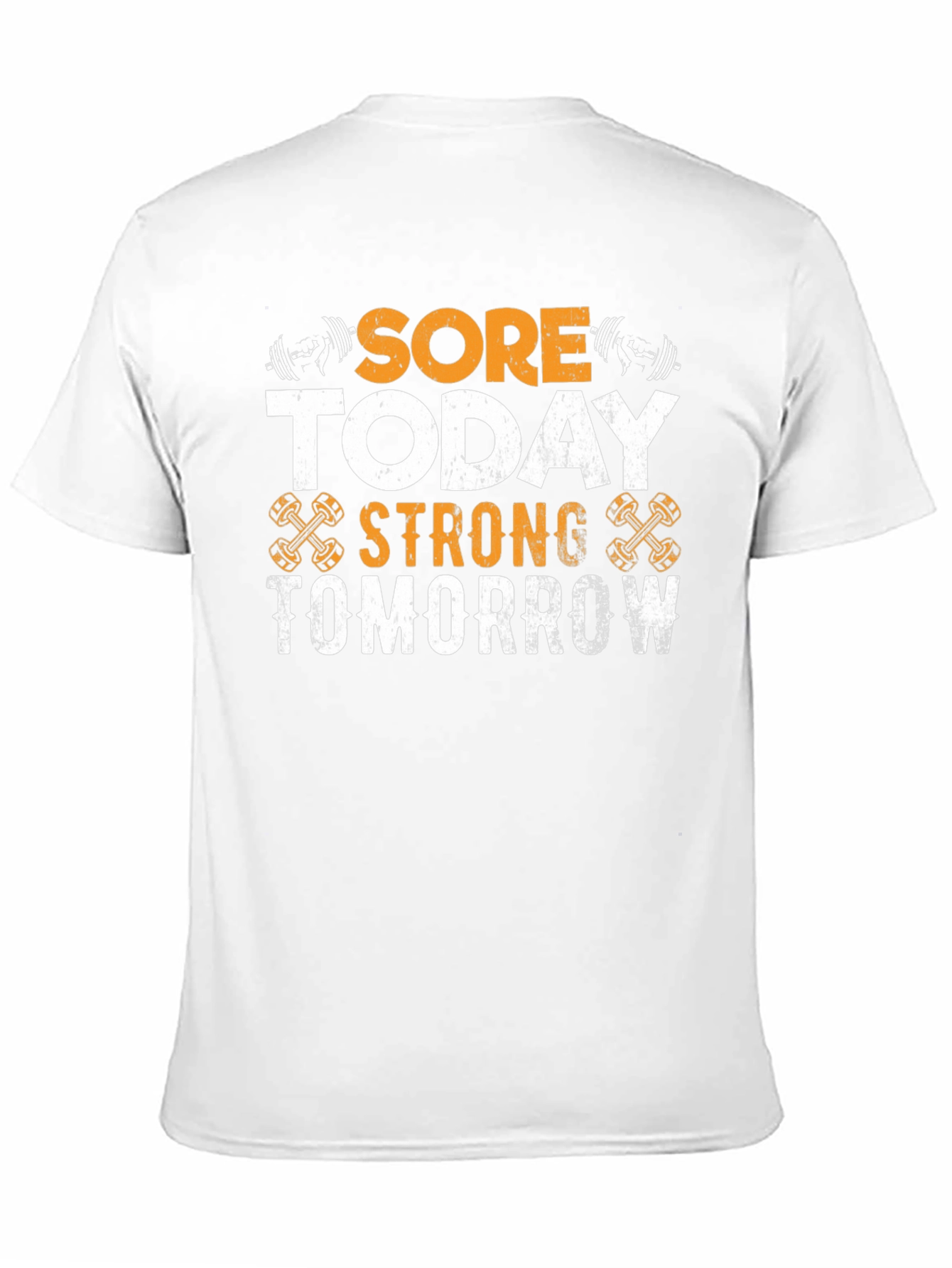 Sore Today Strong Tomorrow Workout T-Shirt