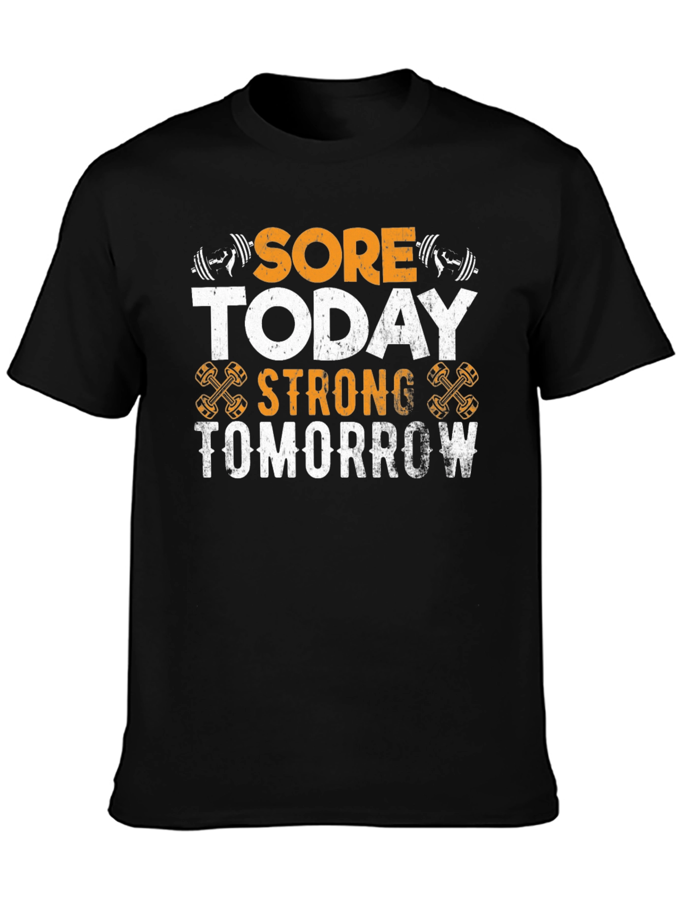 Sore Today Strong Tomorrow Workout T-Shirt