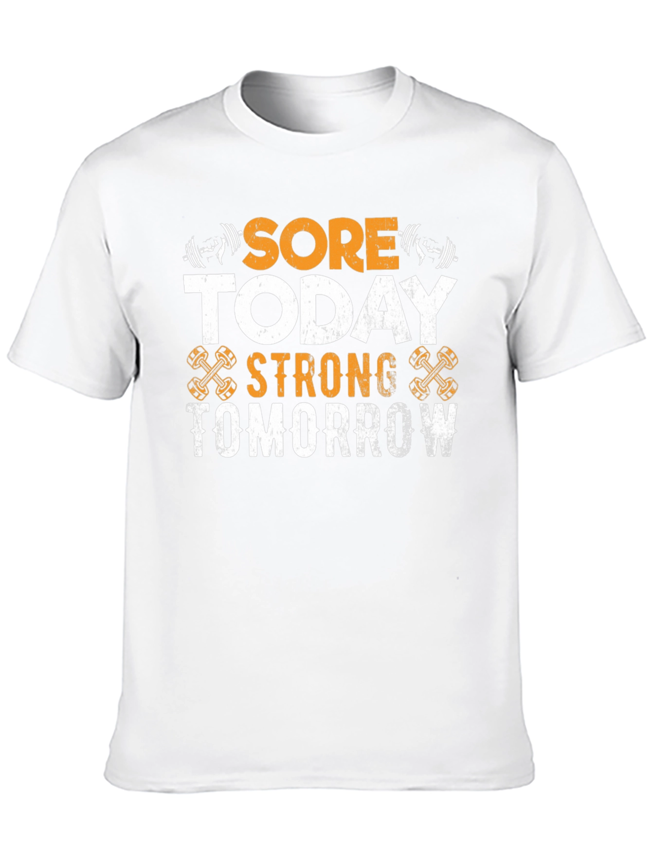 Sore Today Strong Tomorrow Workout T-Shirt