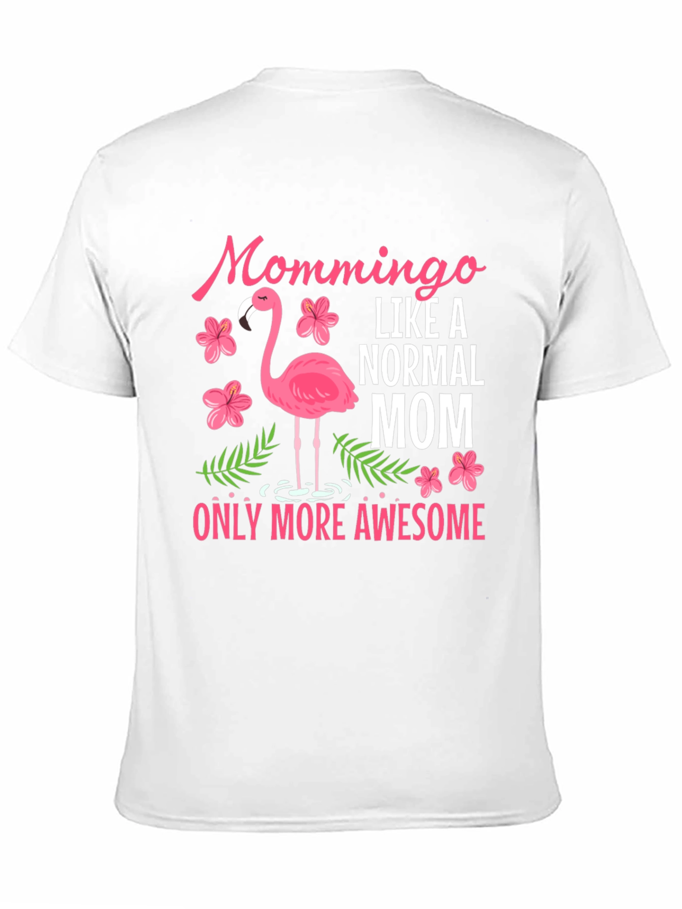 Mommingo Graphic T-Shirt - Awesome Mom Gift