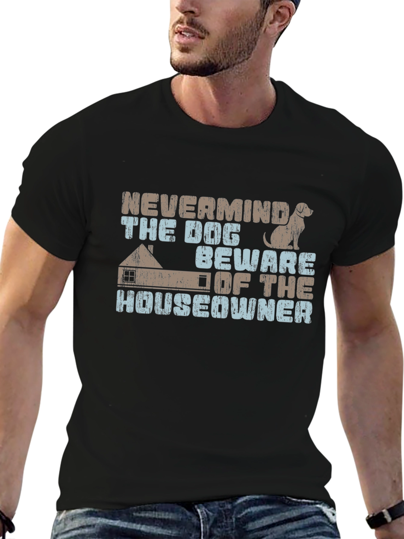Nevermind The Dog Beware Of The Homeowner Tee