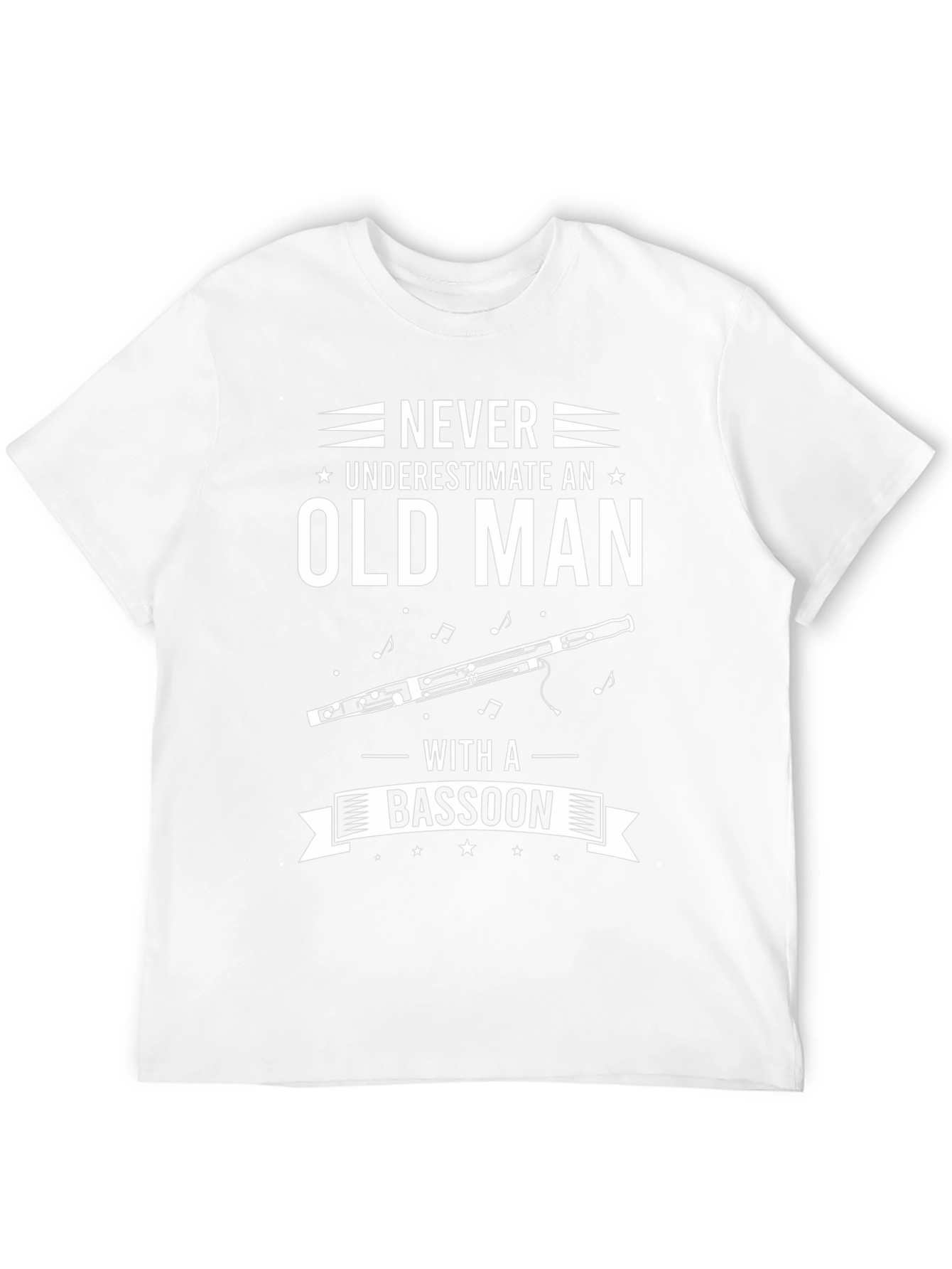 Never Underestimate an Old Man with a Bassoon T-Shirt