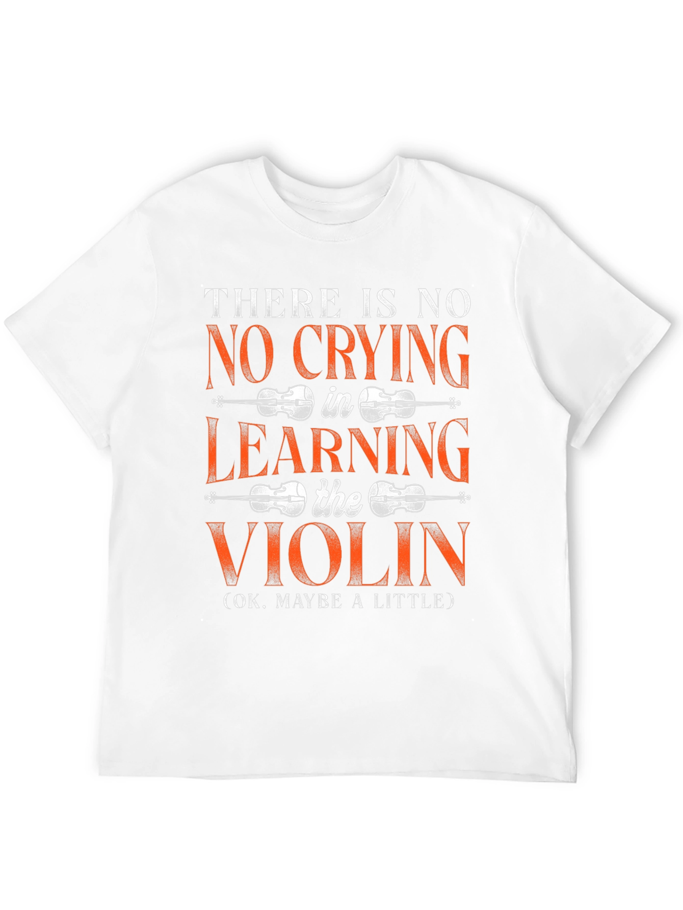 No Crying Learning Violin T-Shirt