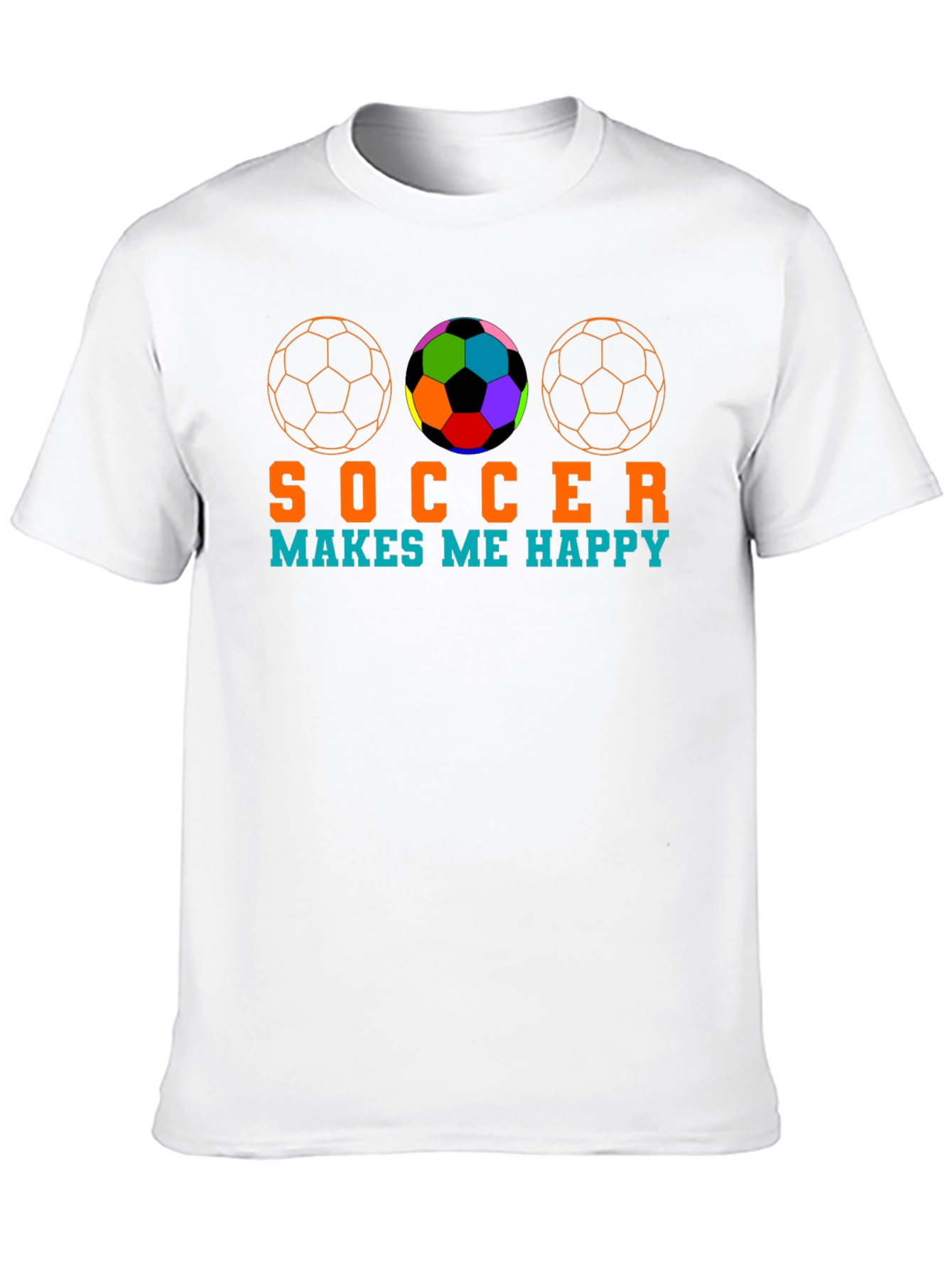 Soccer Makes Me Happy T-Shirt