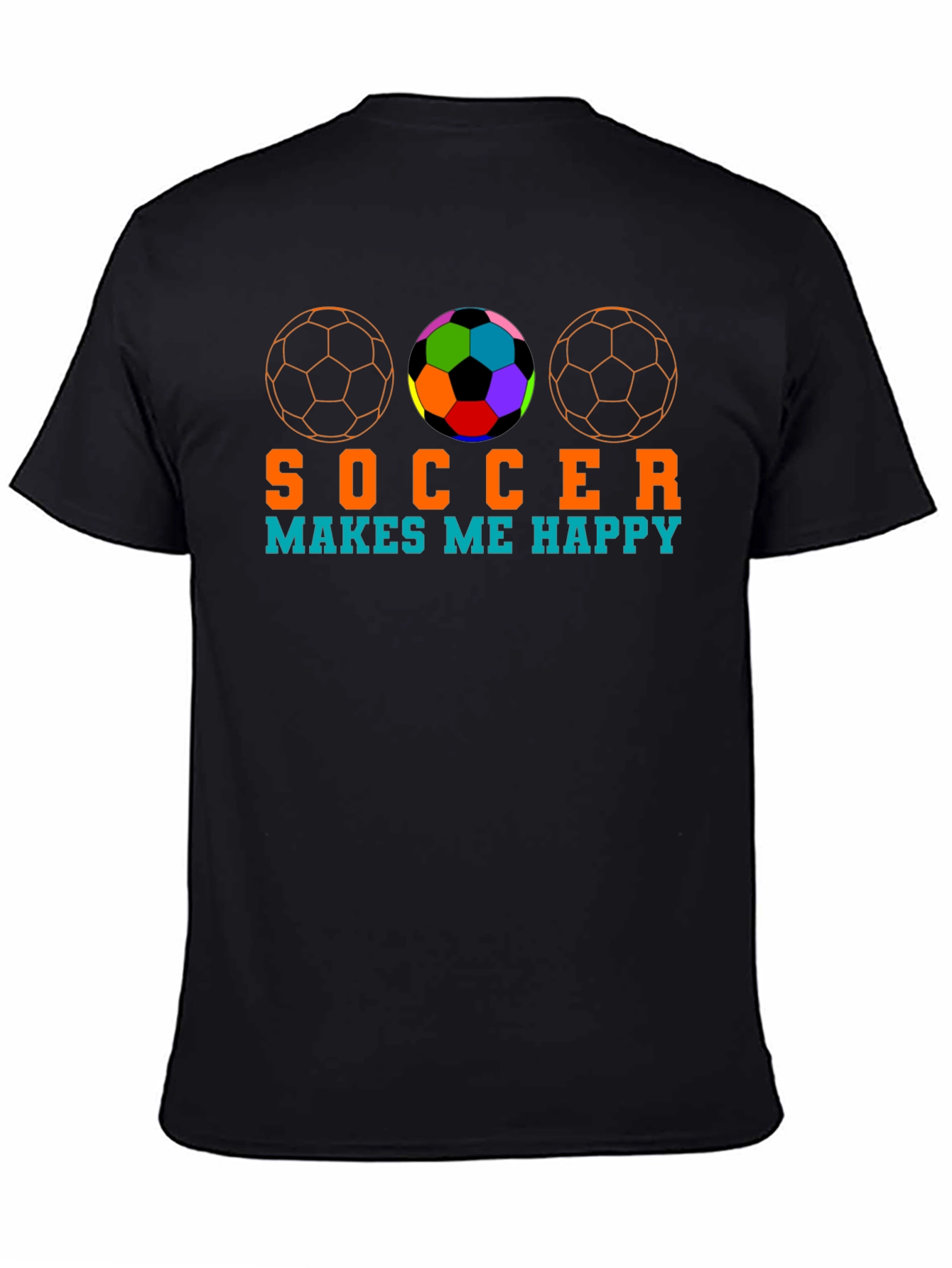 Soccer Makes Me Happy T-Shirt