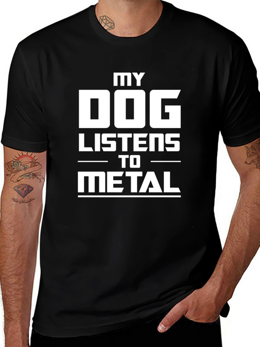 My Dog Listens To Metal Black T-Shirt