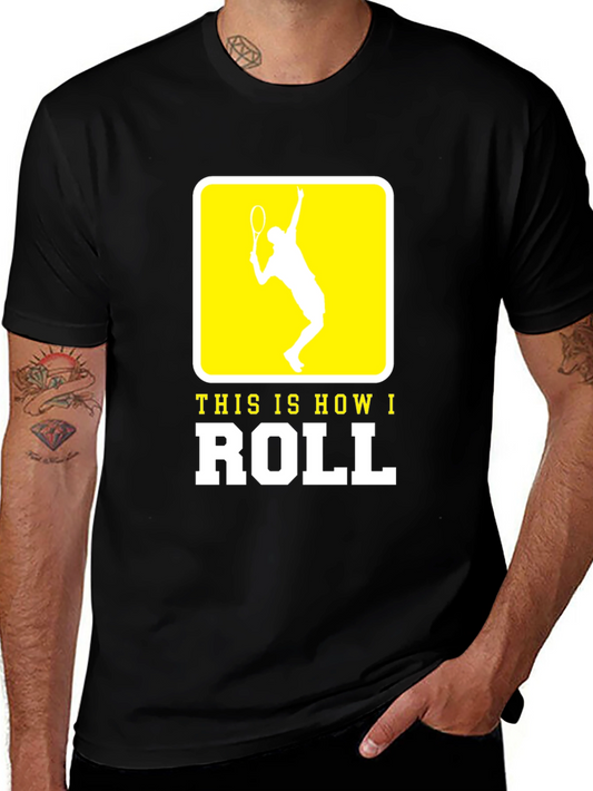 Tennis Player This is How I Roll Black T-Shirt