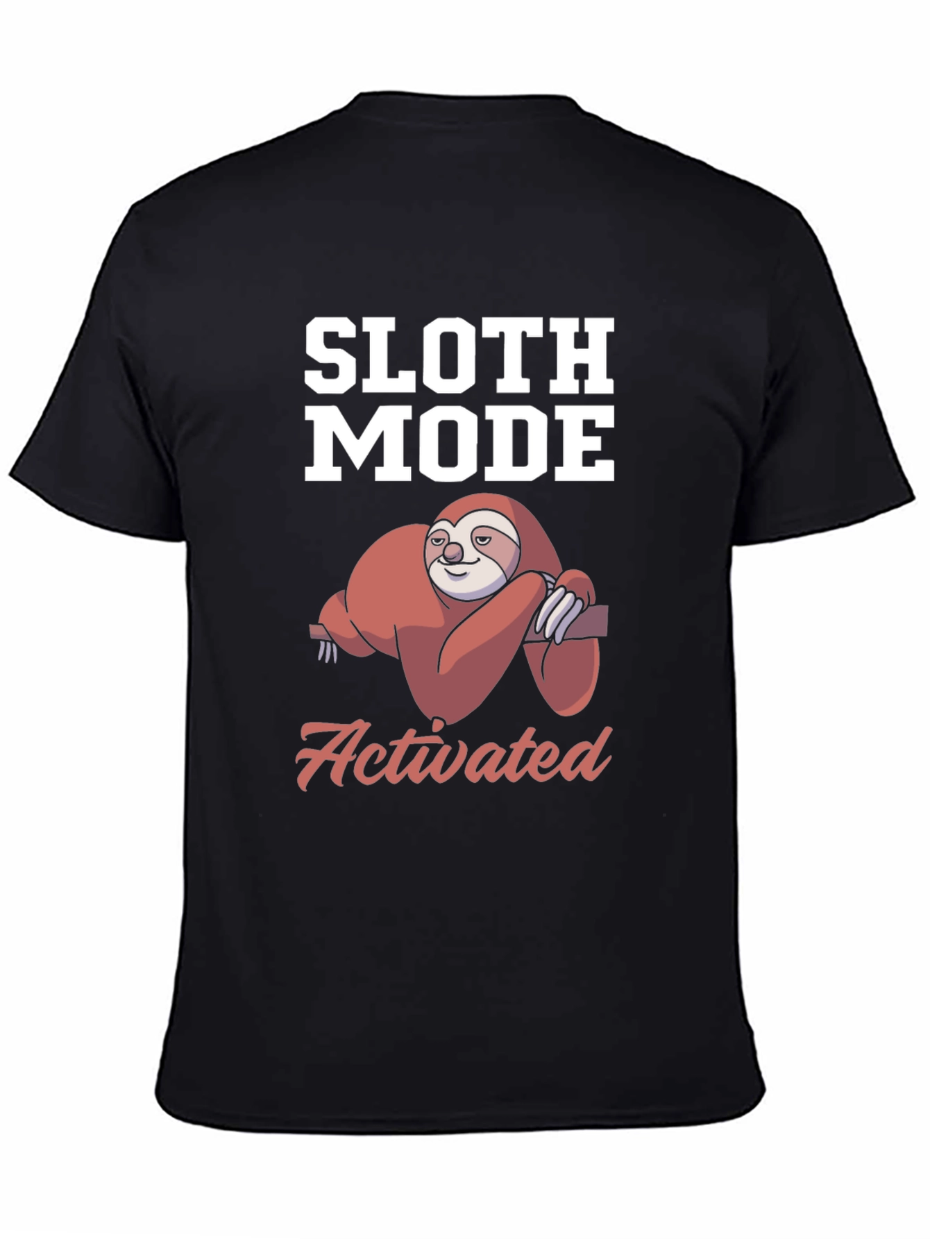 Sloth Mode Activated T-Shirt - Funny Lazy Sloth Tee