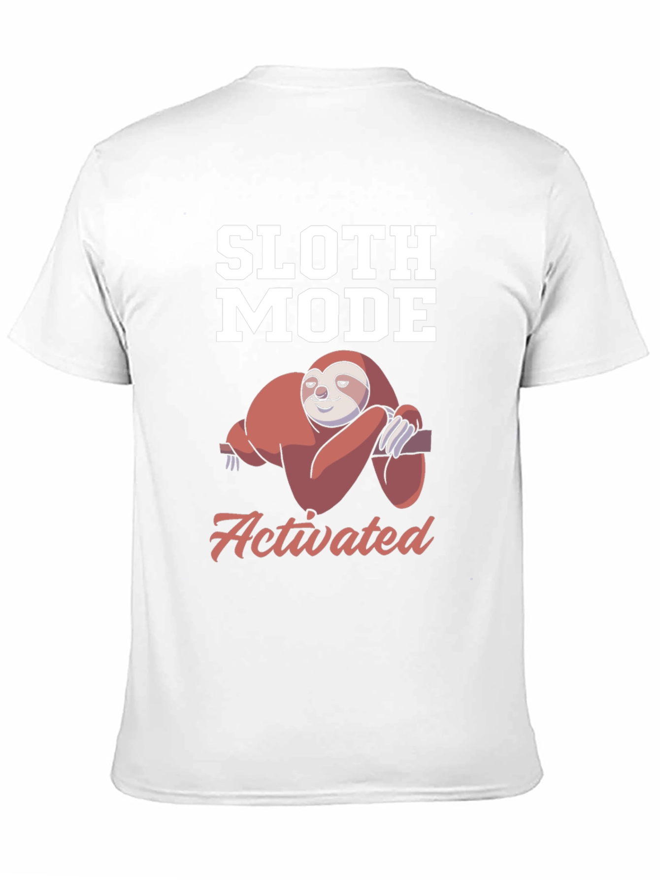 Sloth Mode Activated T-Shirt - Funny Lazy Sloth Tee