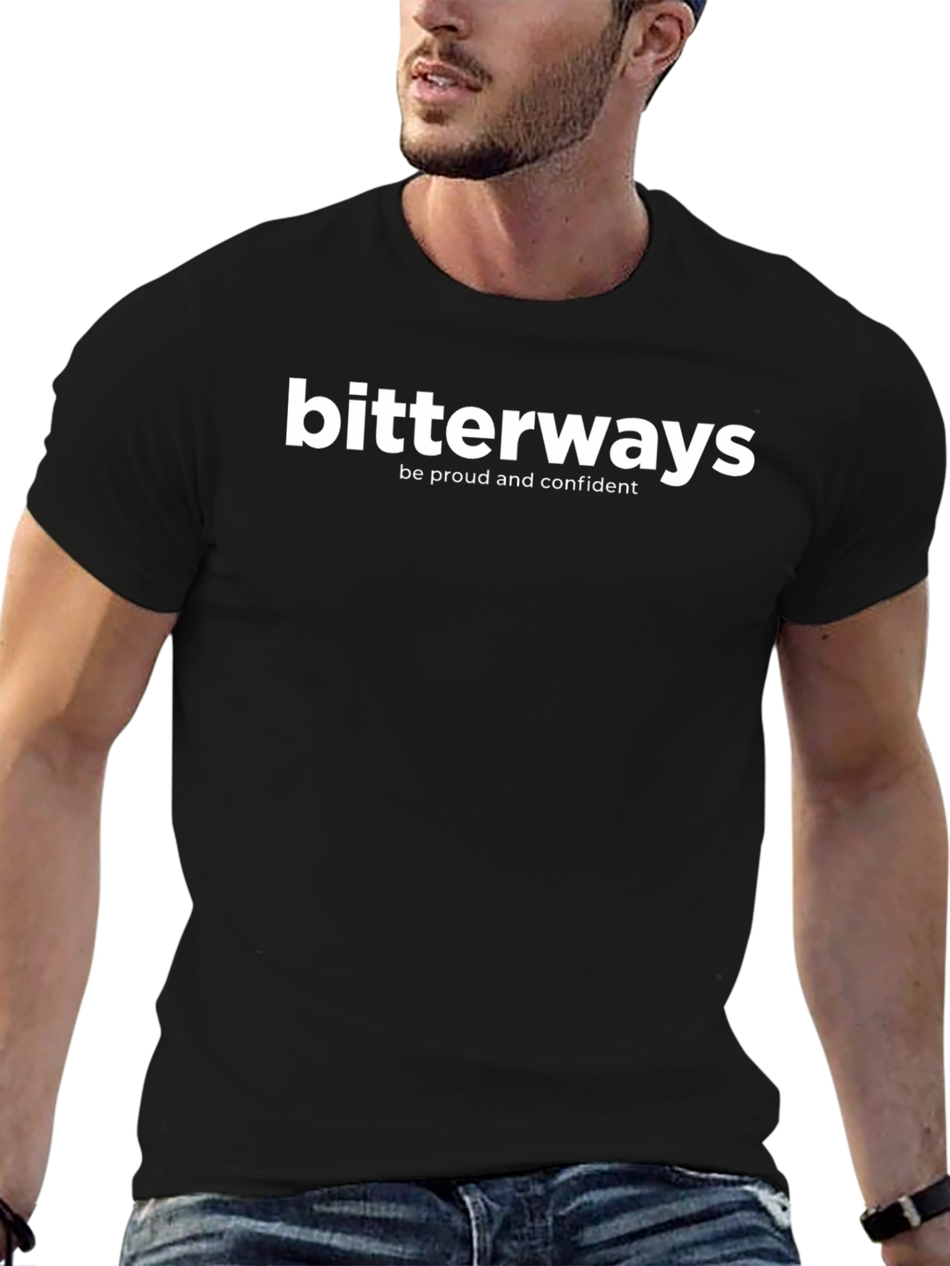 Bitterways Graphic Tee - Be Proud & Confident
