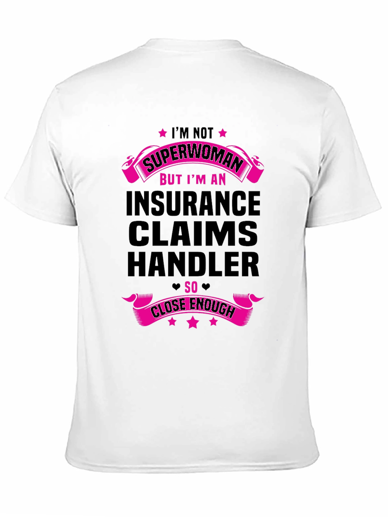 Insurance Claims Handler Superwoman Funny T-Shirt