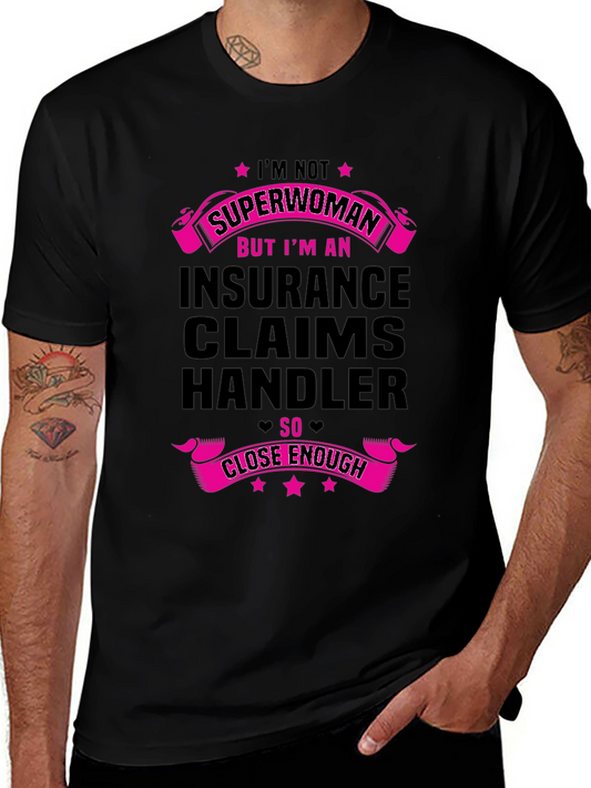 Insurance Claims Handler Superwoman Funny T-Shirt