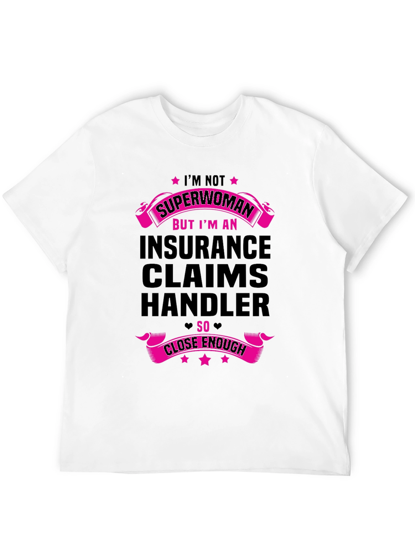 Insurance Claims Handler Superwoman Funny T-Shirt