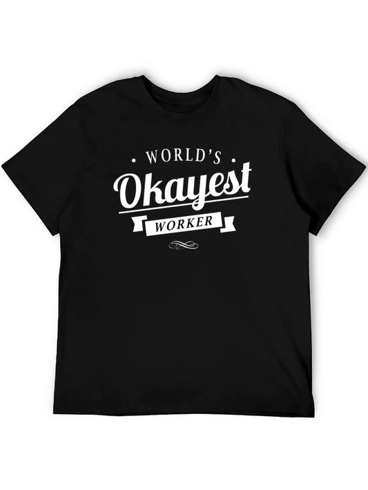 Worlds Okayest Worker Black T-Shirt