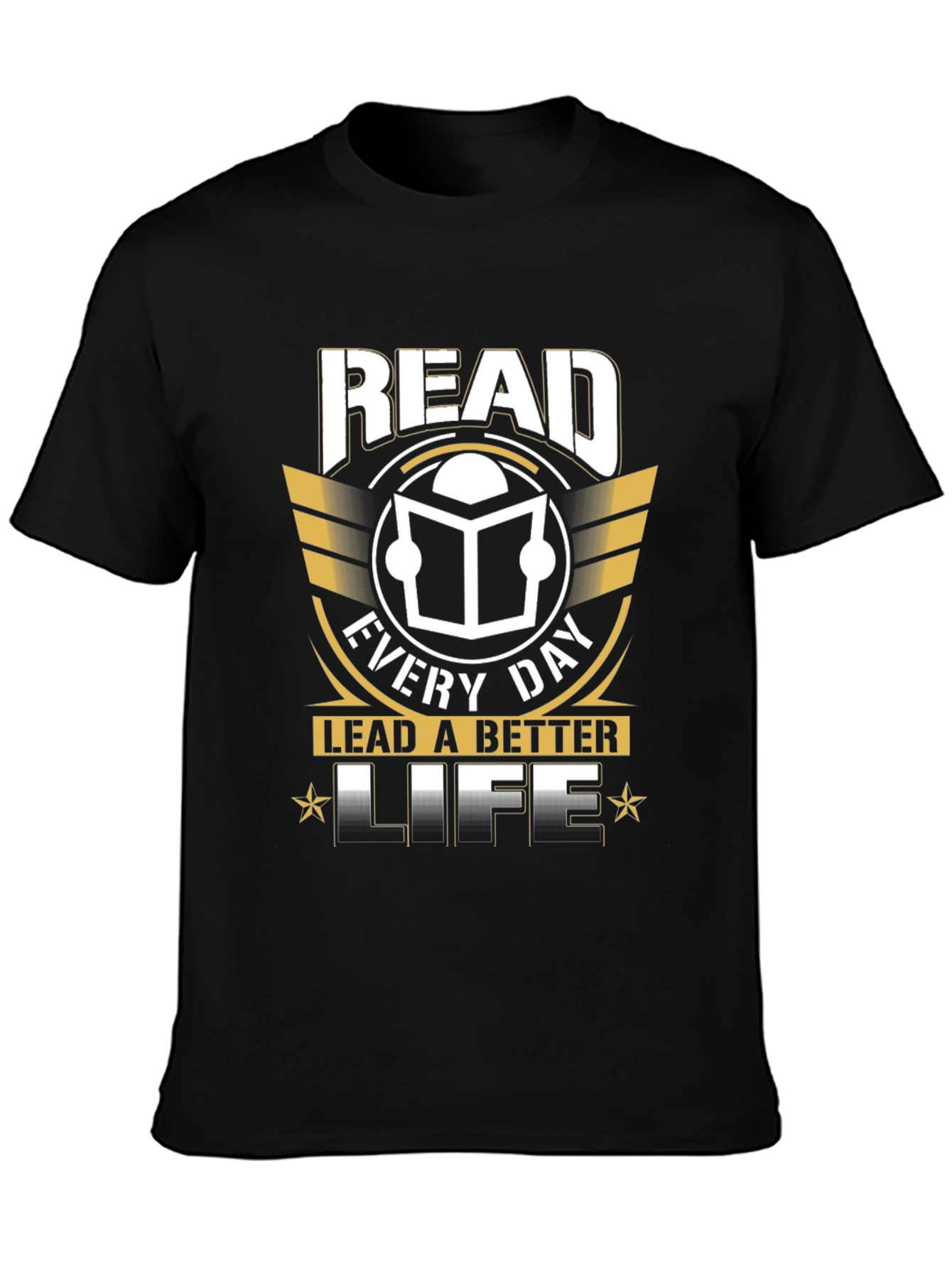 Read Every Day T-Shirt Lead a Better Life