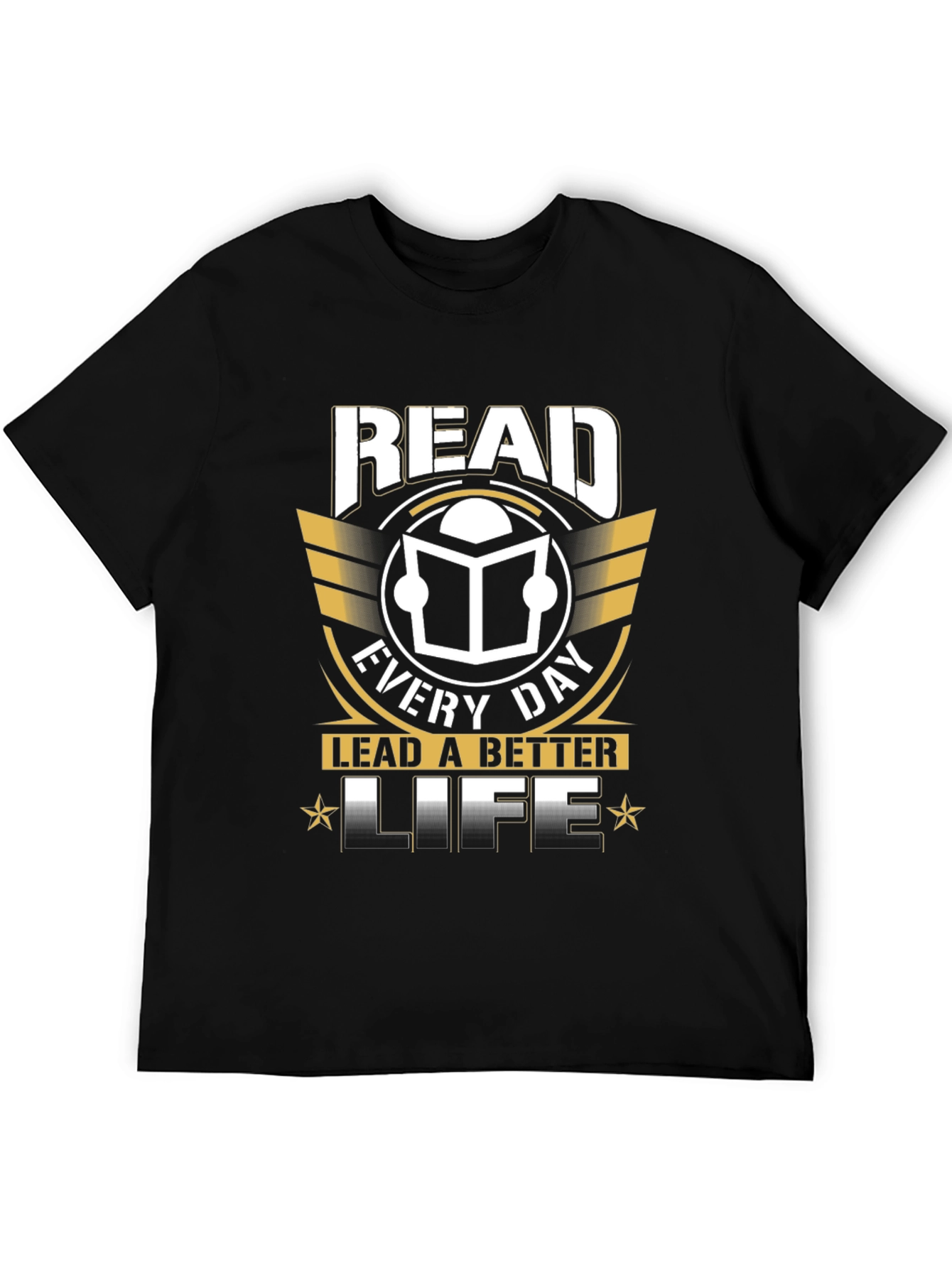 Read Every Day T-Shirt Lead a Better Life