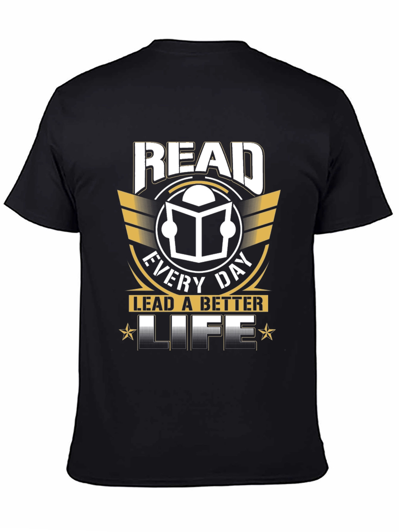 Read Every Day T-Shirt Lead a Better Life