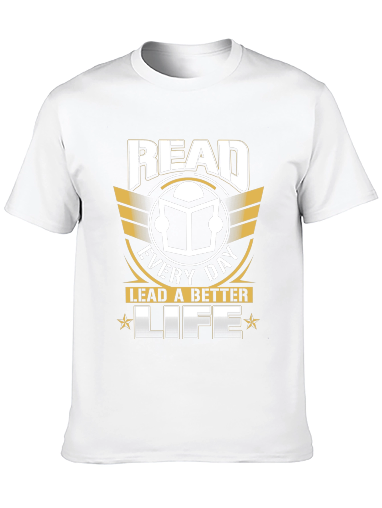 Read Every Day T-Shirt Lead a Better Life